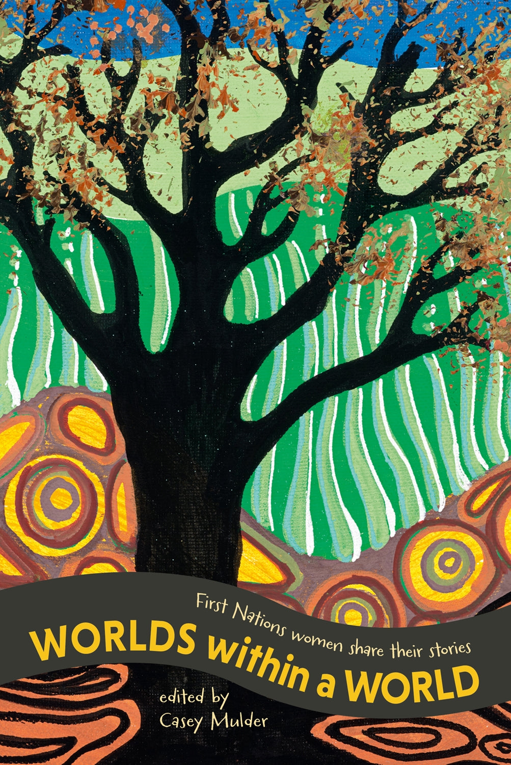 Worlds Within a World by Carol Foley and others