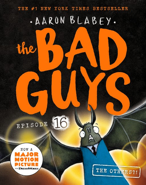 The Others?! (the Bad Guys Episode 16) by Aaron Blabey