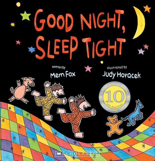 Good Night Sleep Tight (10th Anniversary Edition) by Mem Fox and Judy Horacek