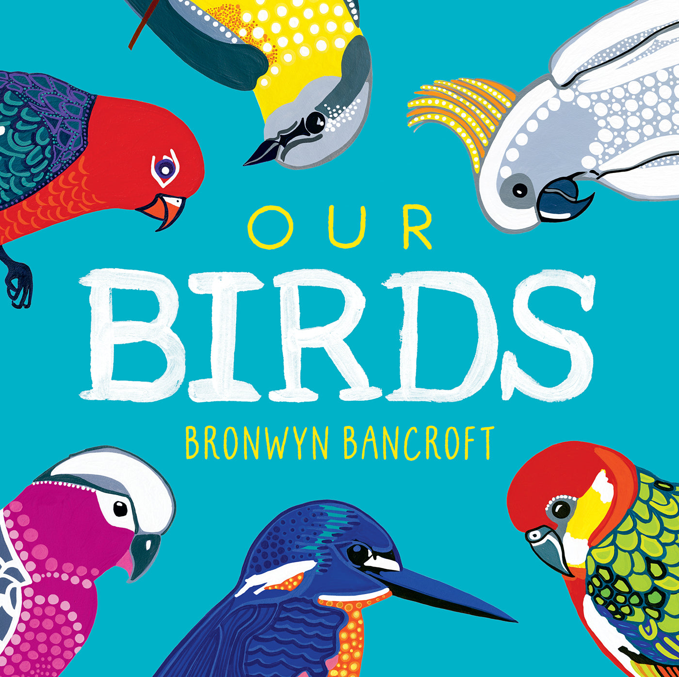 Our Birds (Board) by Bronwyn Bancroft