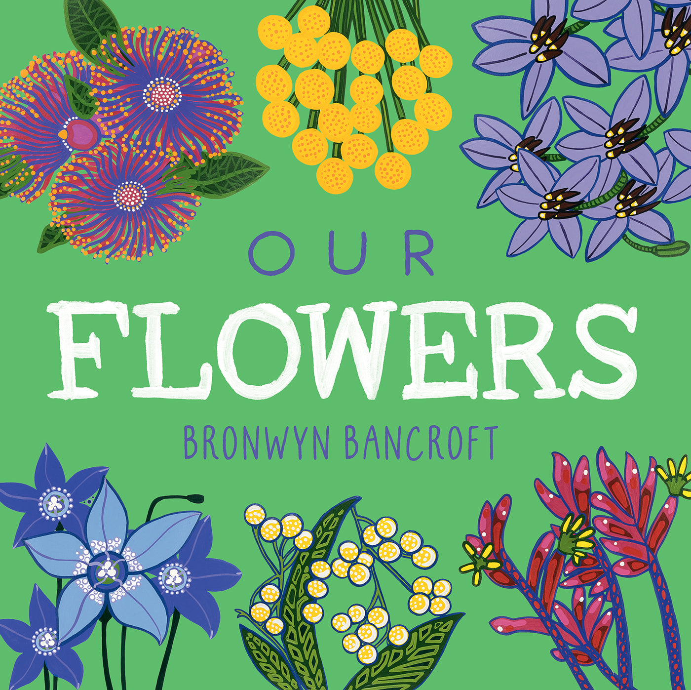 Our Flowers by Bronwyn Bancroft due to be released 28 May