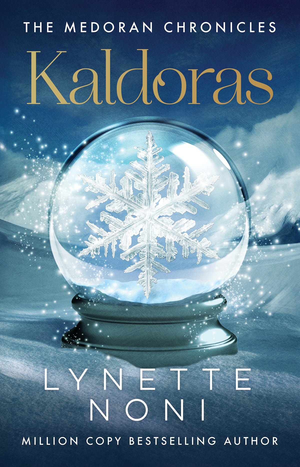 Kaldoras (An Epilogue to The Medoran Chronicles) by Lynette Noni