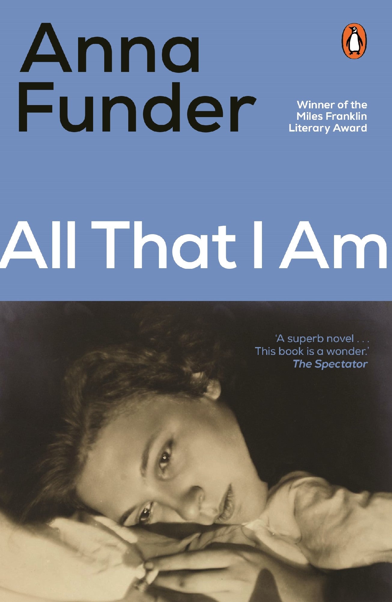 All that I am by Anna Funder