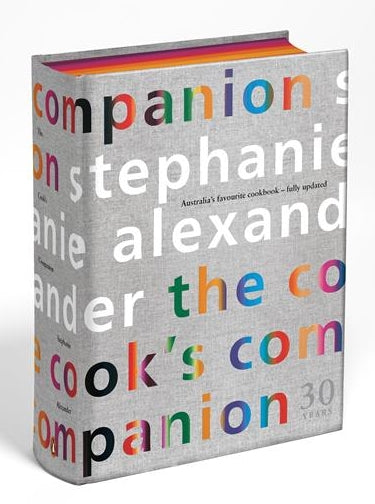 The Cook's Companion 30th Anniversary Edition by Stephanie Alexander