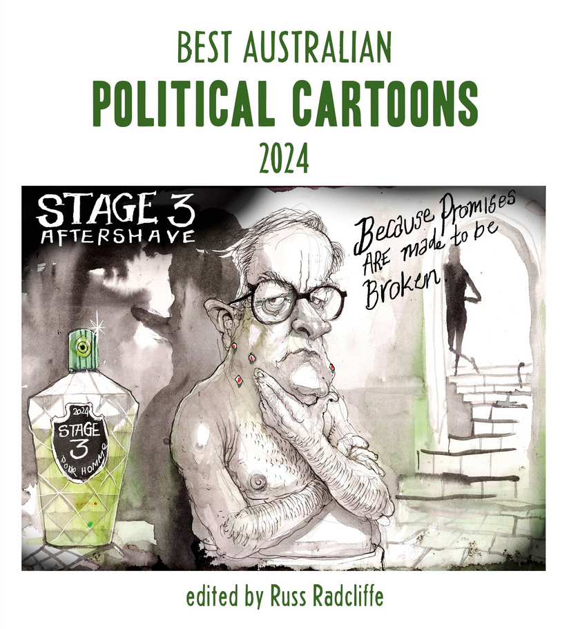 Best Australian Political Cartoons 2024 by Russ Radcliffe
