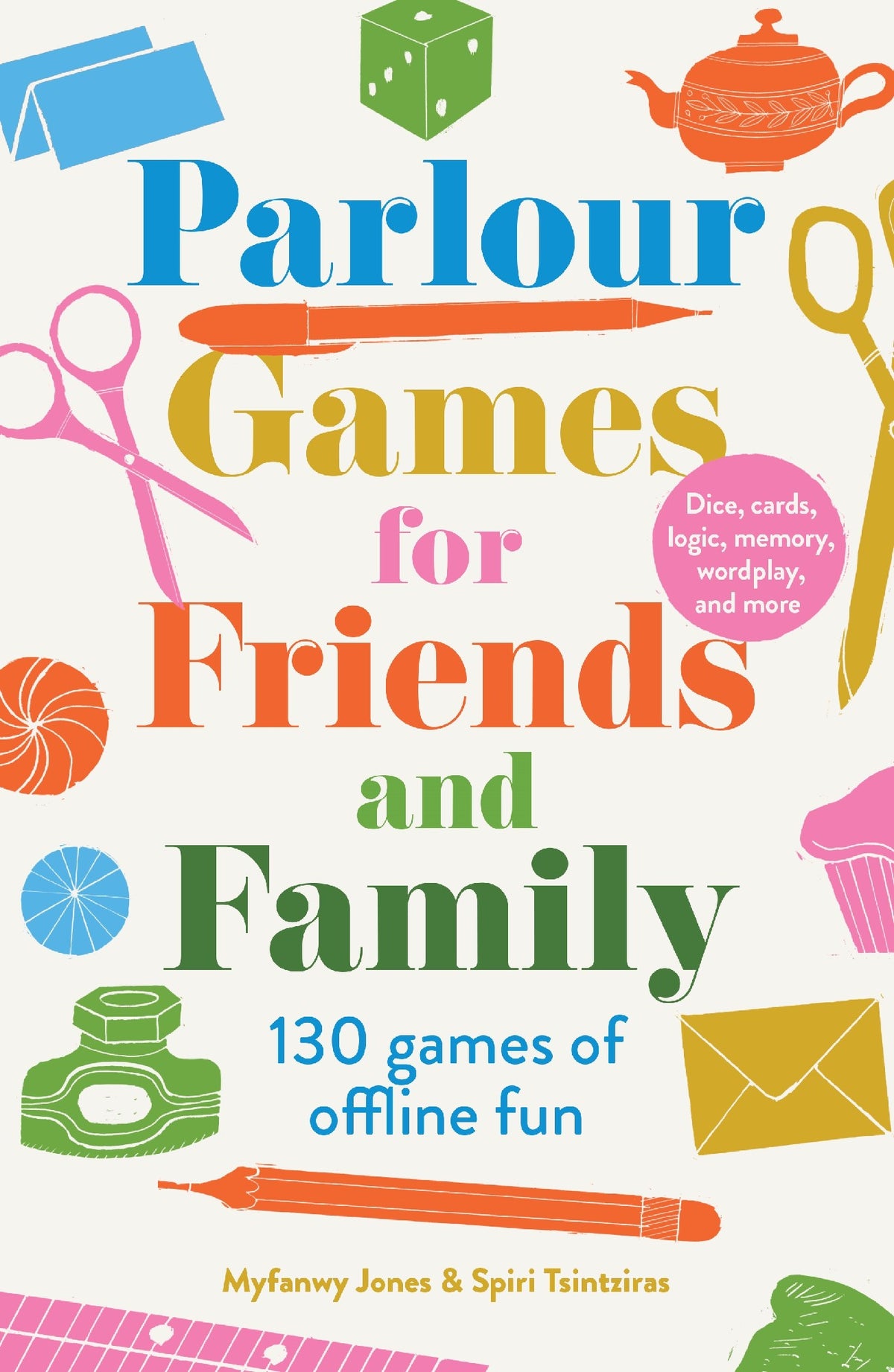 Parlour Games for Friends and Family by Myfanwy Jones