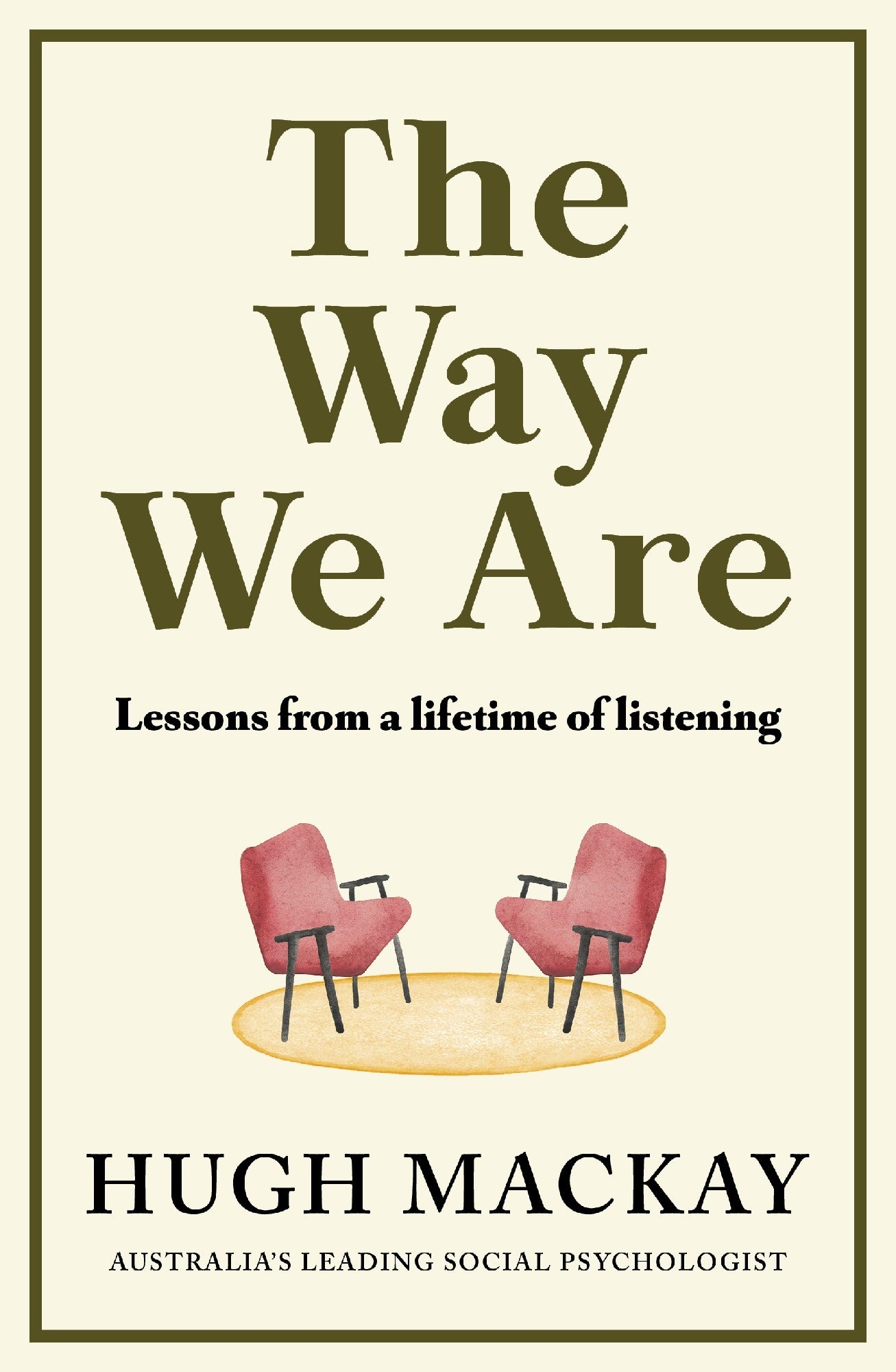 The Way We Are by Hugh Mackay