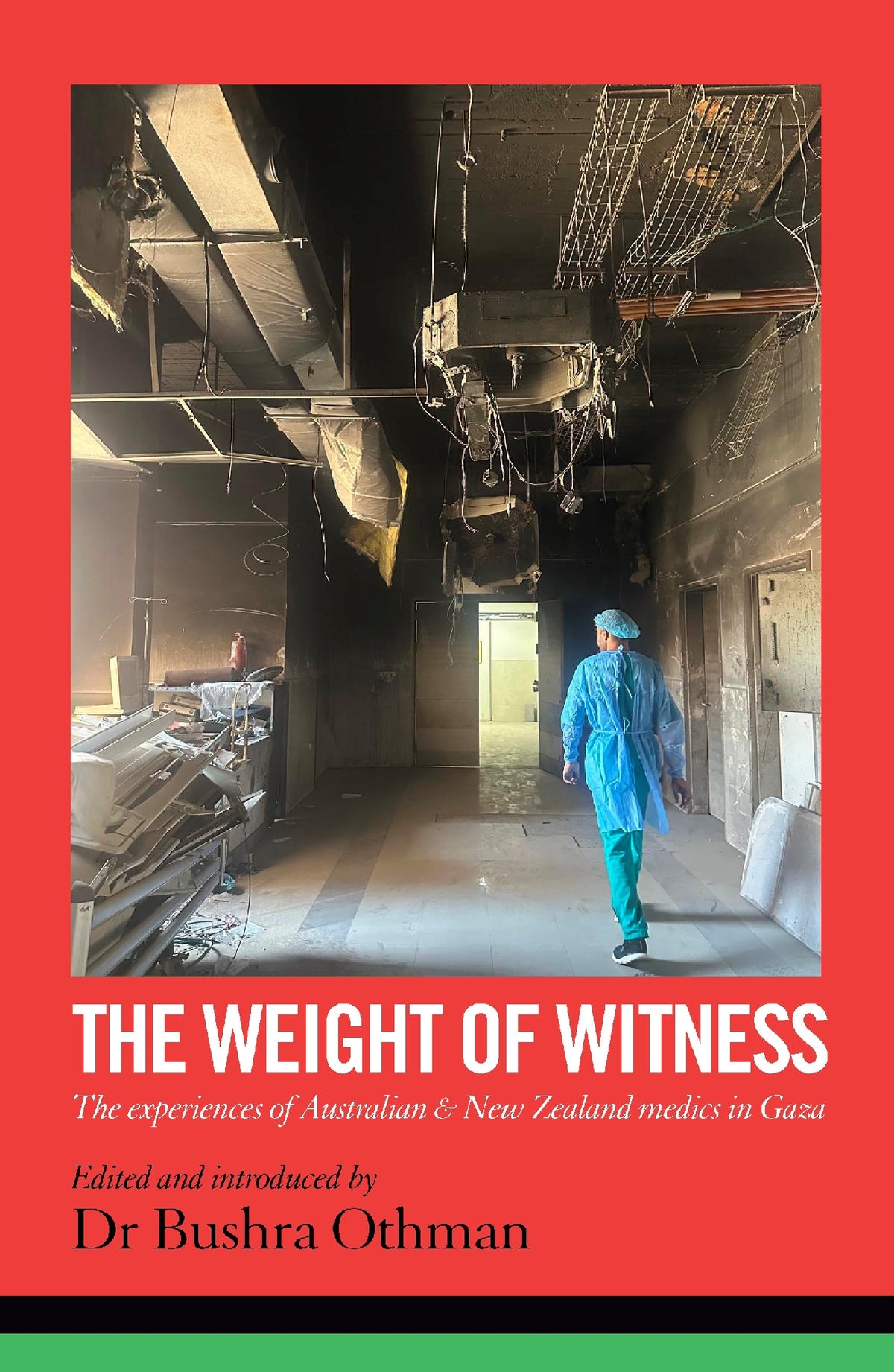 The Weight of Witness by Dr Bushra Othman