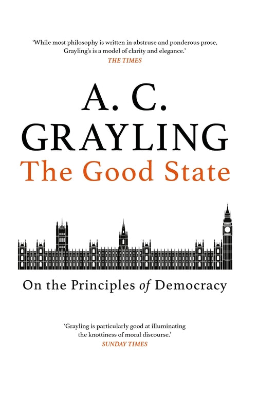 The Good State by A C Grayling