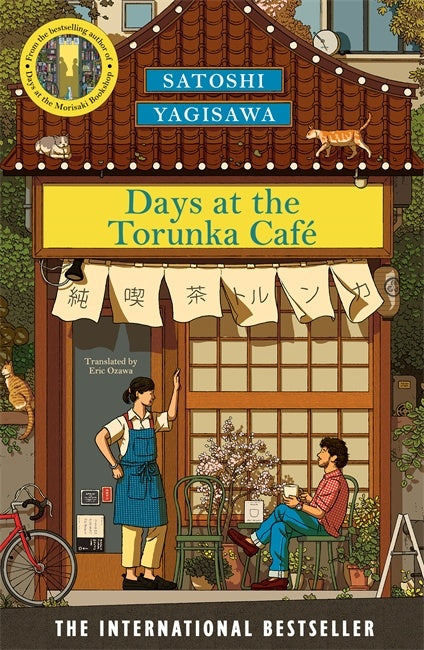 Days at the Torunka Café by Satoshi Yagisawa translated by Eric Ozawa (out 28 October 2025)
