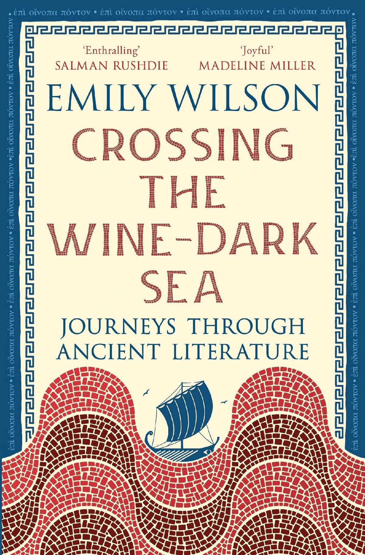 Crossing the Wine-Dark Sea by Emily Wilson