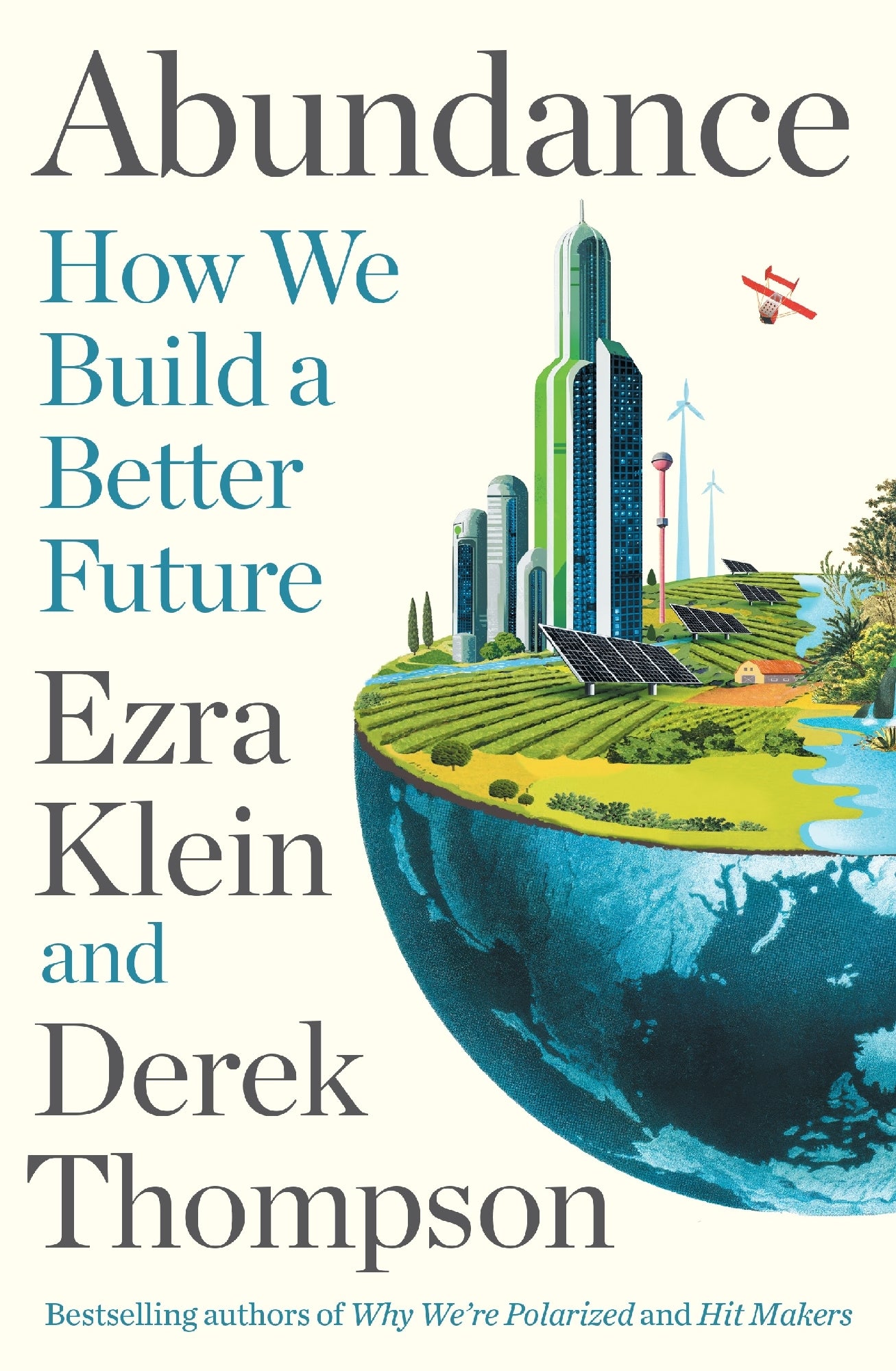 Abundance: How we Build a Better Future by Ezra Klein