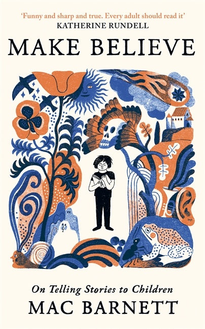 Make Believe by Mac Barnett