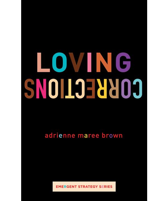 Loving Corrections by Adrienne Maree Brown
