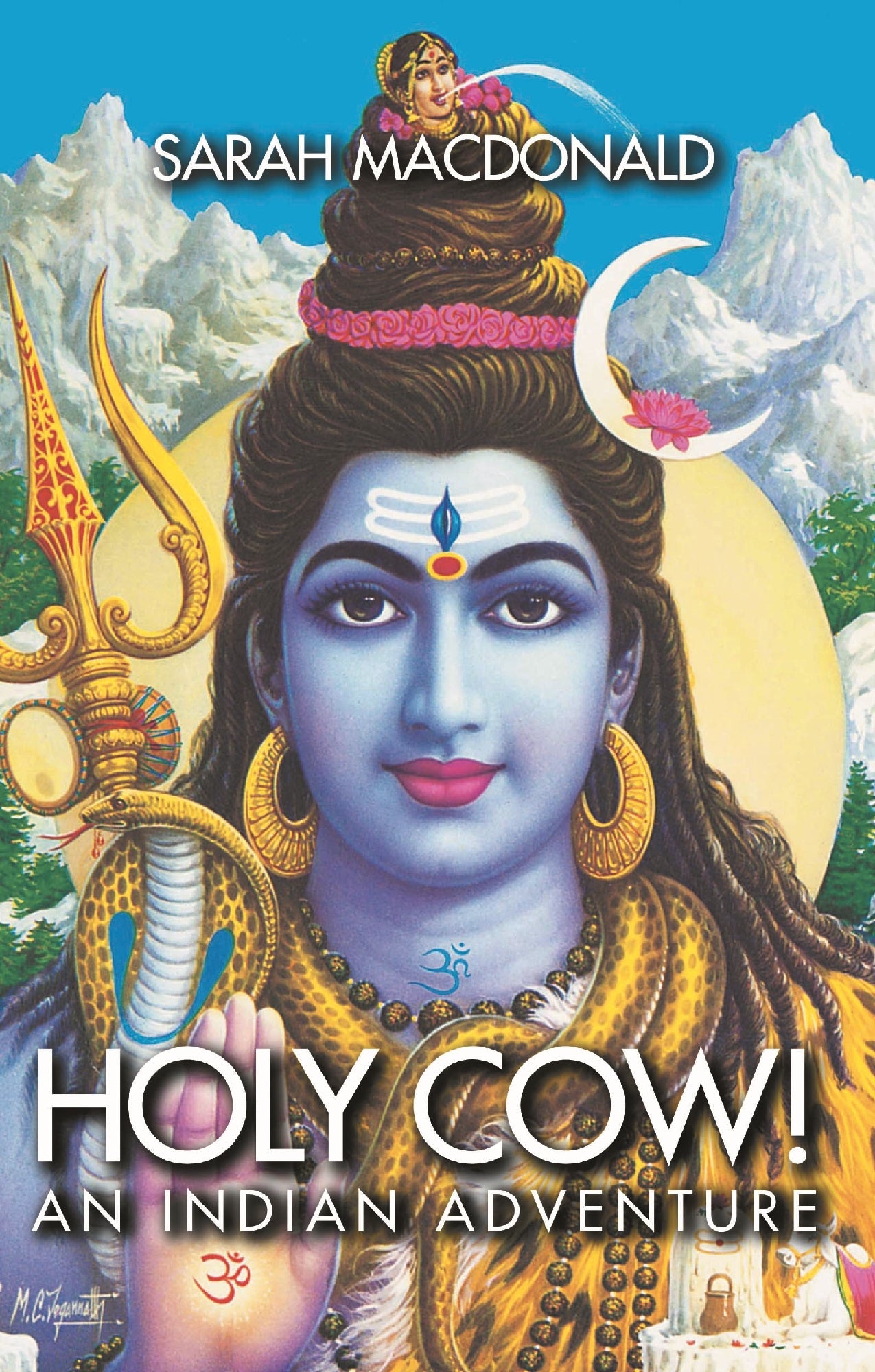 Holy Cow! An Indian Adventure by Sarah MacDonald