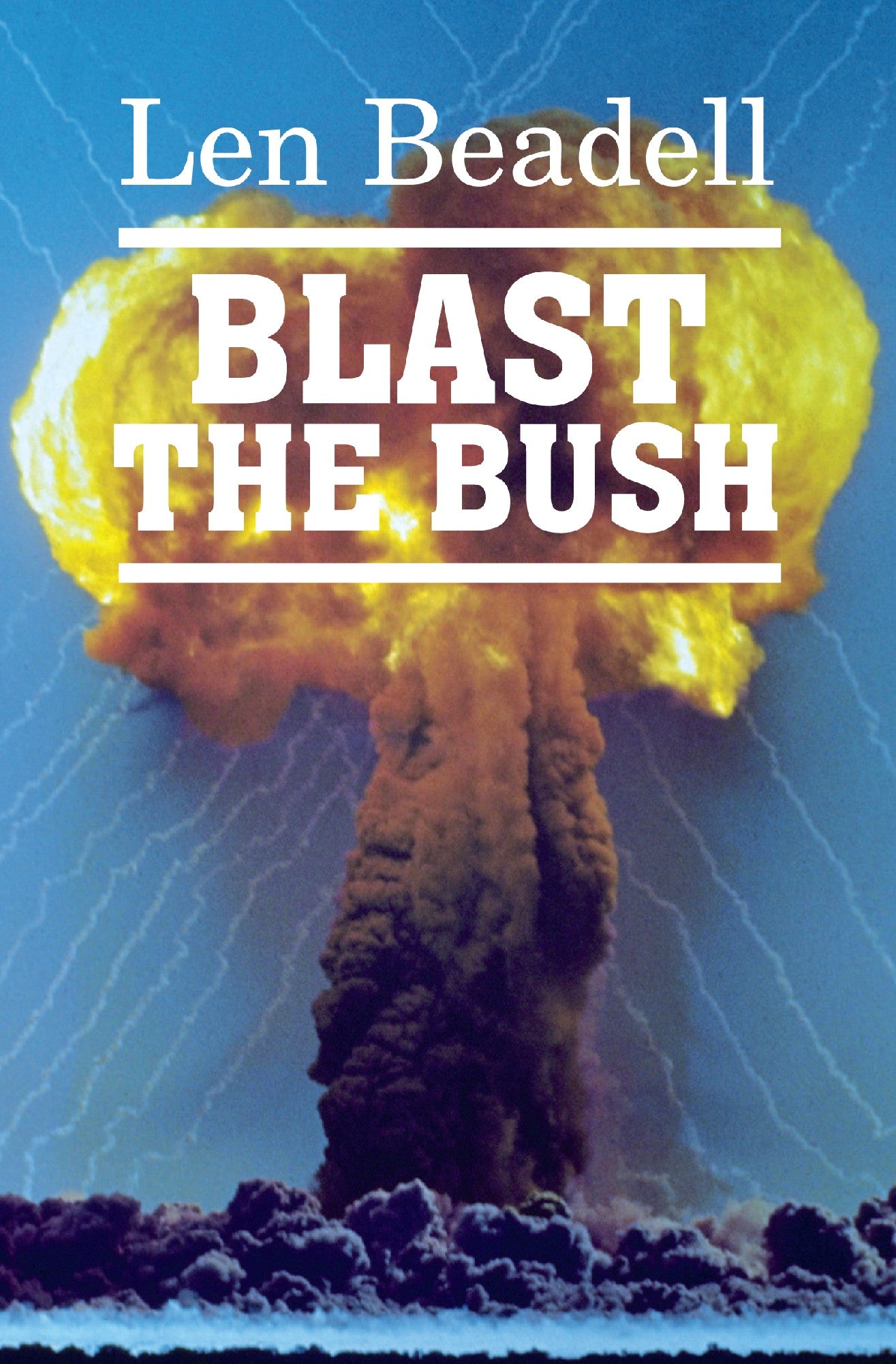 Blast the Bush by Len Beadell
