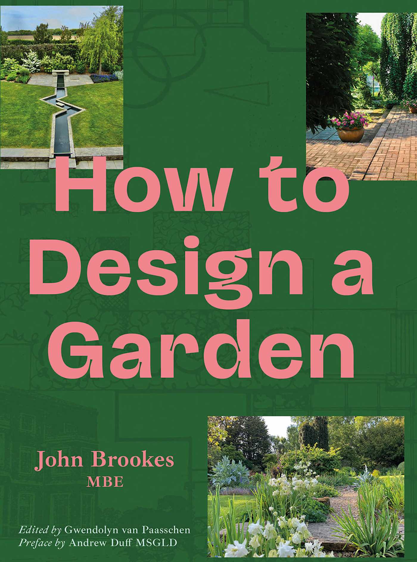 How to Design a Garden by John Brookes MBE