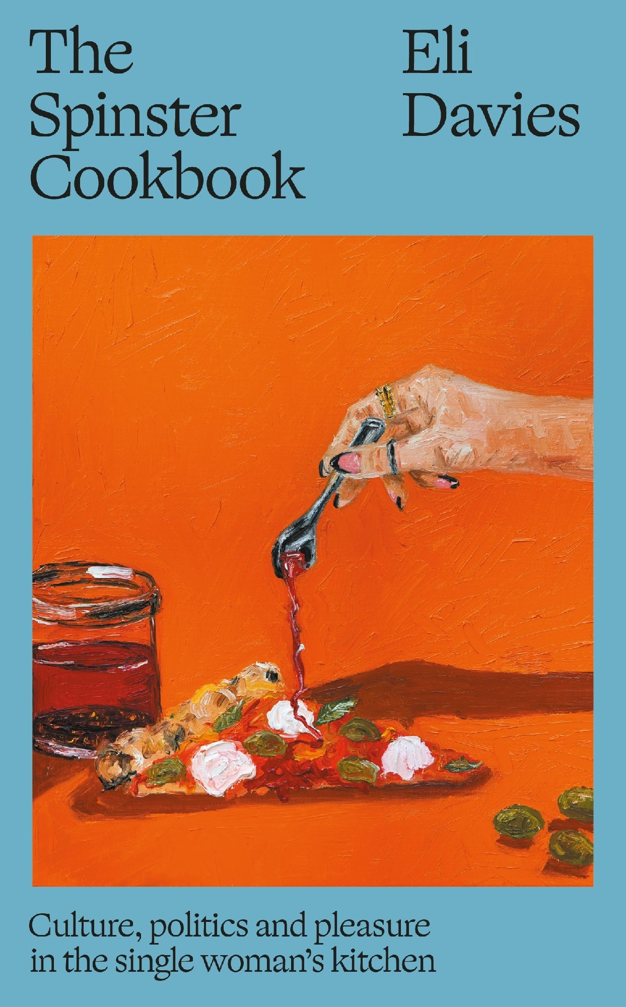 The Spinster Cookbook by Eli Davies (out 1 September 2026)