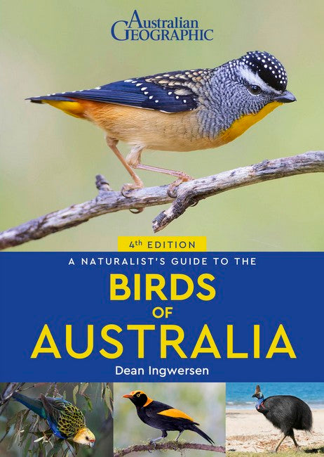 A Naturalist's Guide to the Birds of Australia by Dean Ingwersen