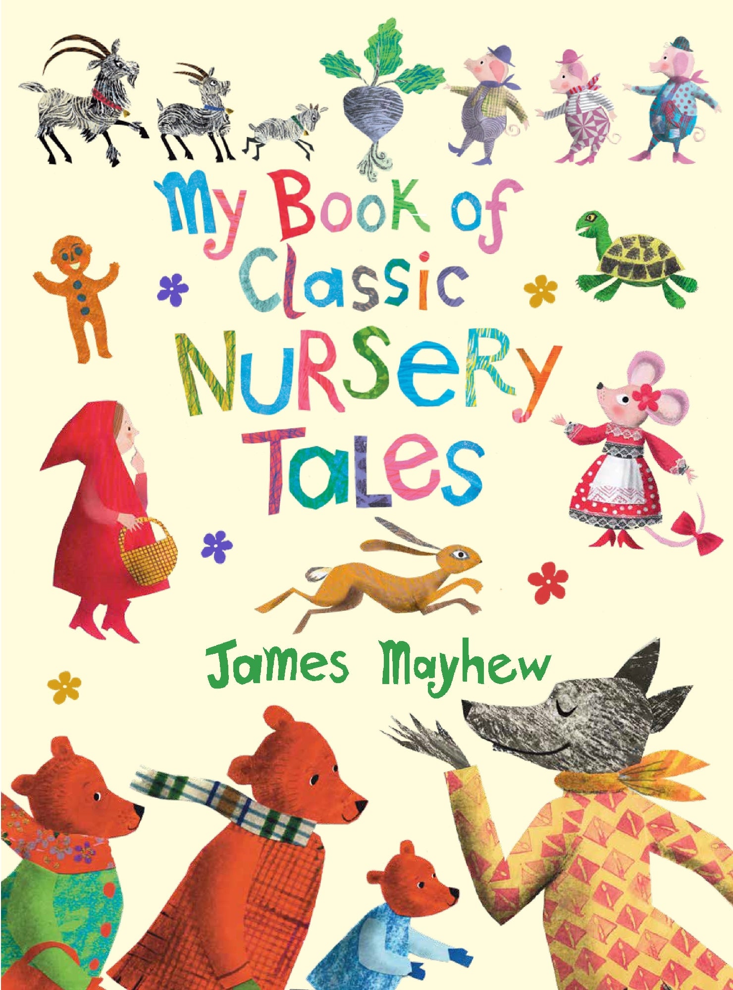 My Book of Classic Nursery Tales by James Mayhew