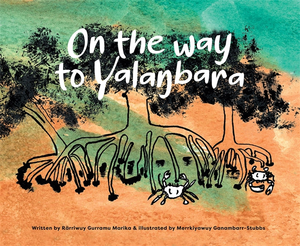 On the Way to Yalanbara by Rärriwuy Gurramu Marika and Merrkiyawuy Ganambarr-Stubbs