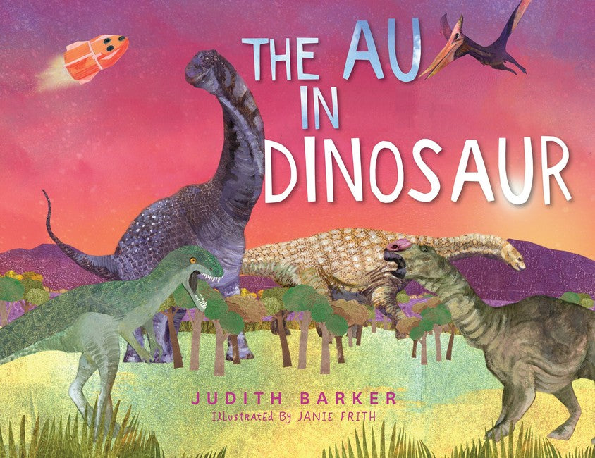 The AU in Dinosaur (PB) by Judith Barker