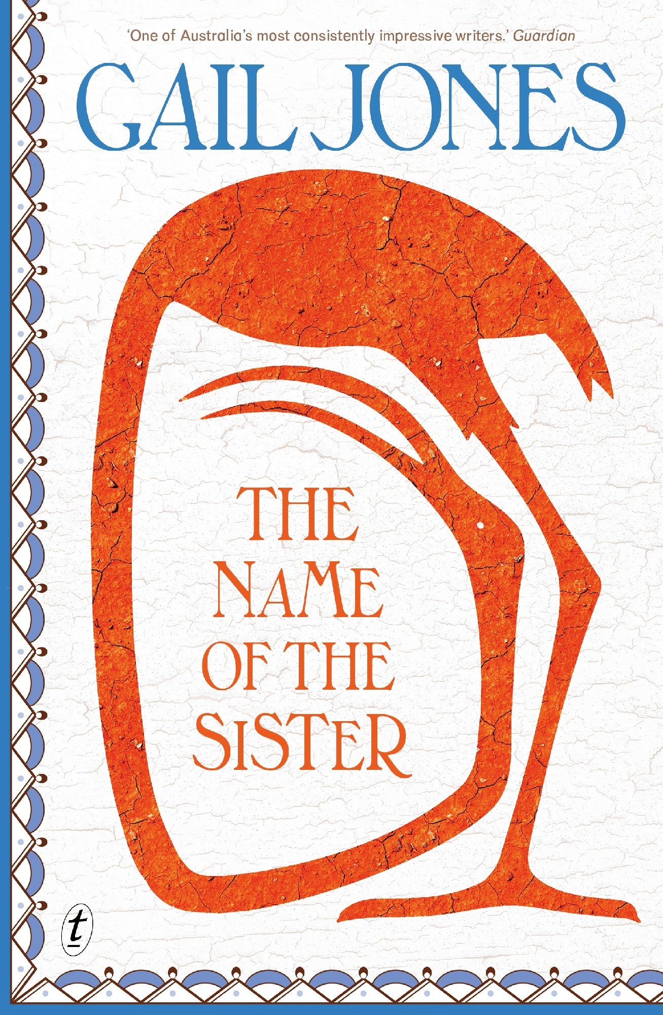 The Name of the Sister by Gail Jones
