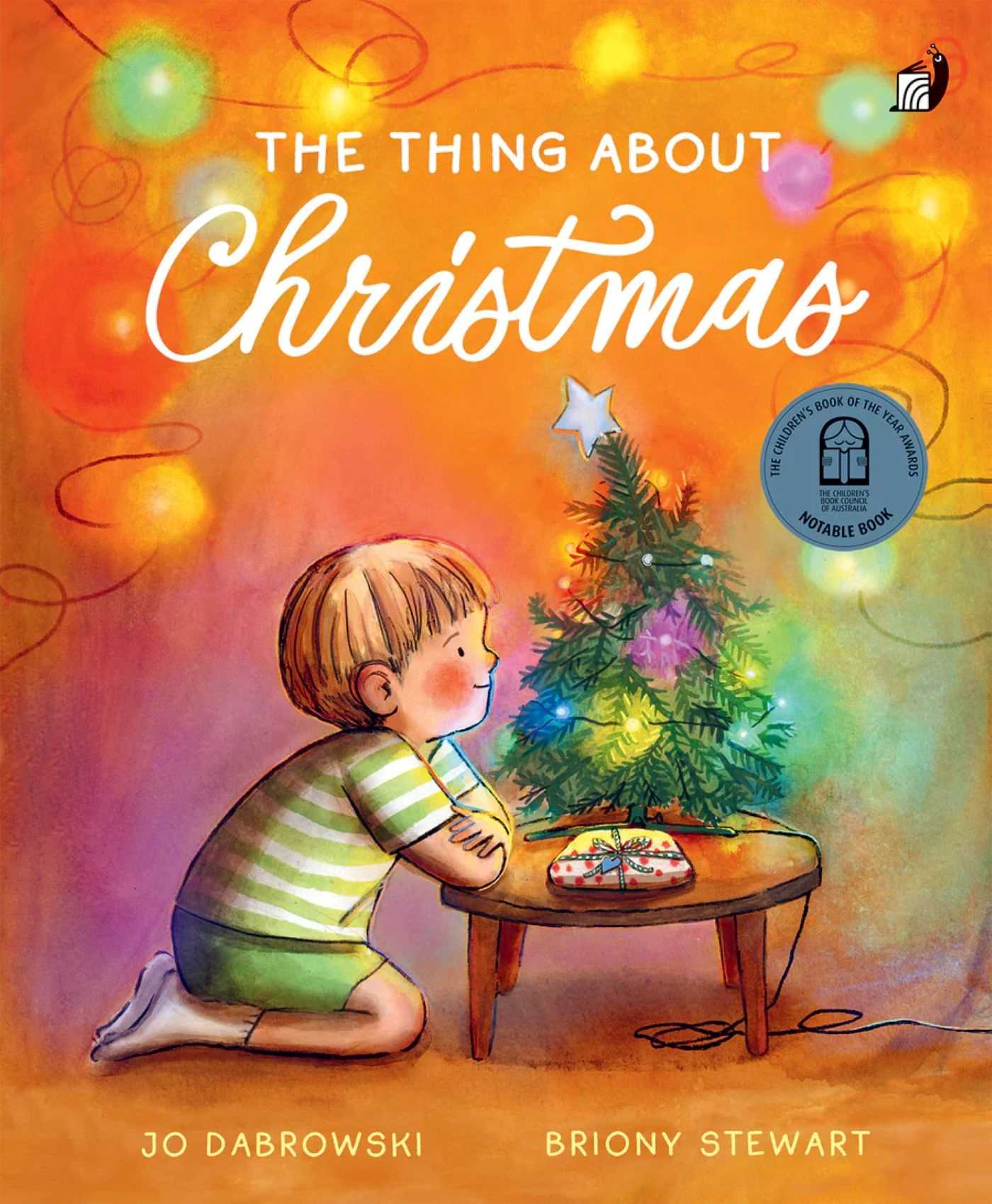The Thing About Christmas by Jo Dabrowski / Illustrated by Briony Stewart