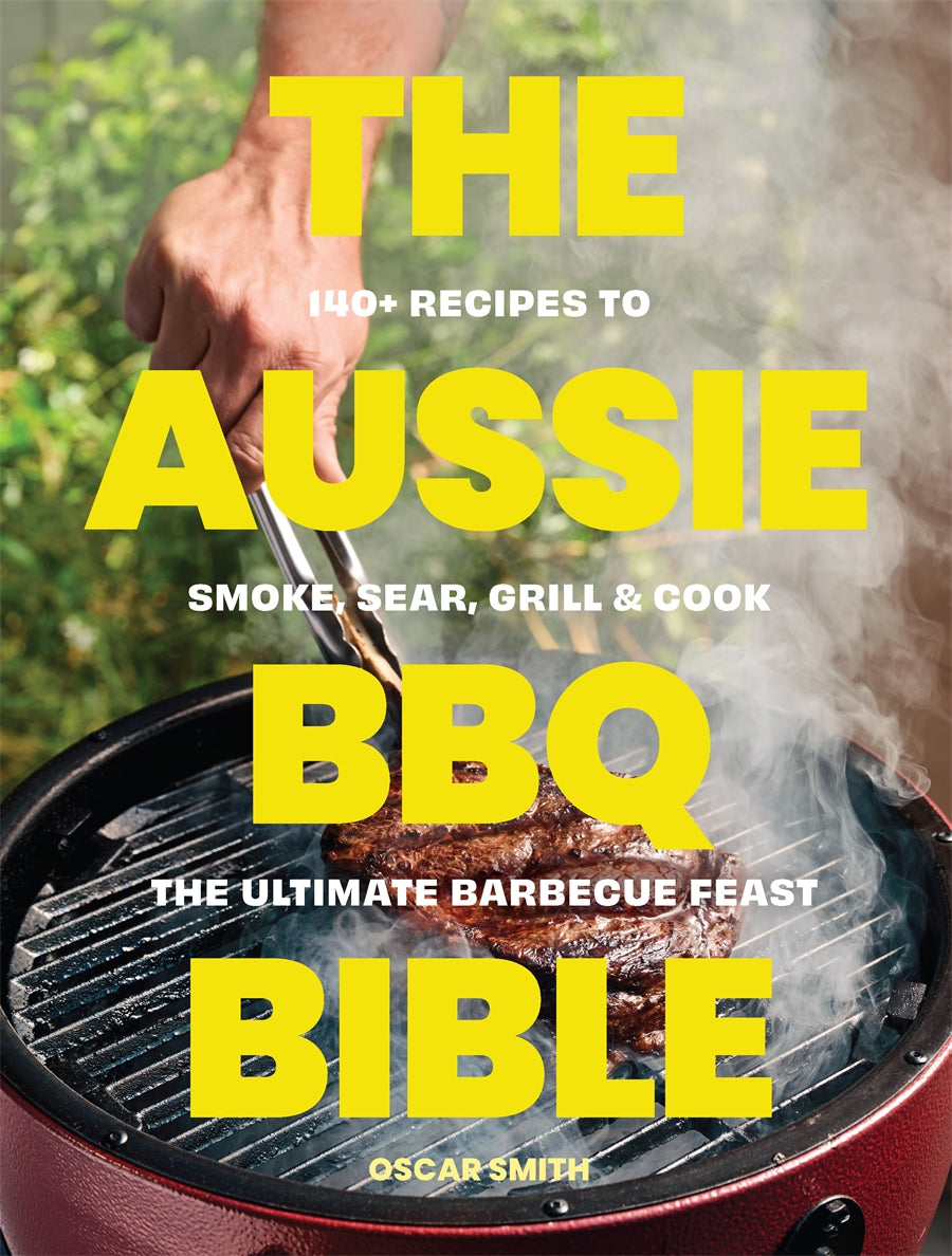 The Aussie BBQ Bible by Oscar Smith