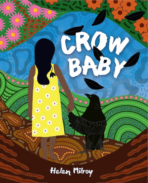 Crow Baby by Helen Milroy - Red Kangaroo Books
