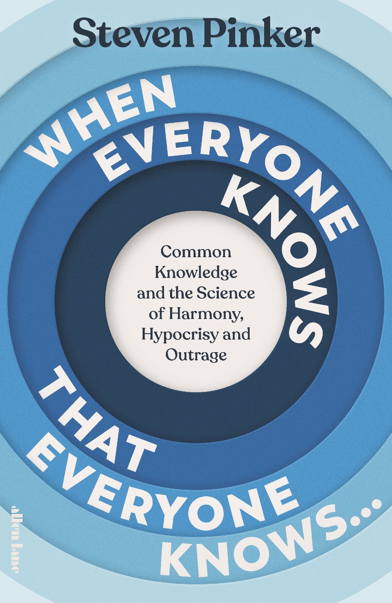 When Everyone Knows That Everyone Knows... by Steven Pinker (out 23 September 2025)