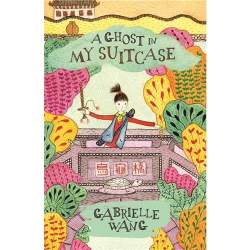 A Ghost in my Suitcase by Gabrielle Wang - Red Kangaroo Books