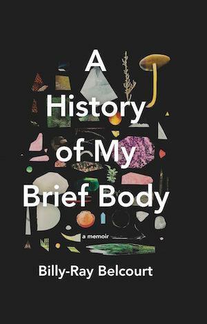 A History of My Brief Body by Billy - Ray Belcourt - Red Kangaroo Books