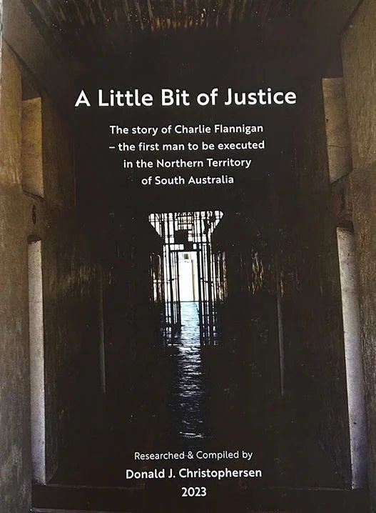 A Little Bit of Justice: The Story of Charlie Flannigan by Donald J. Christophersen - Red Kangaroo Books