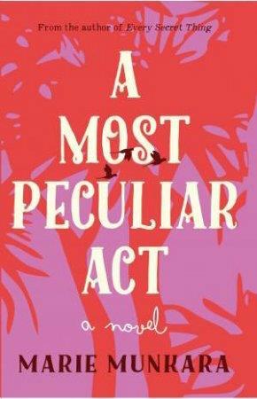 A Most Peculiar Act by Marie Munkara - Red Kangaroo Books