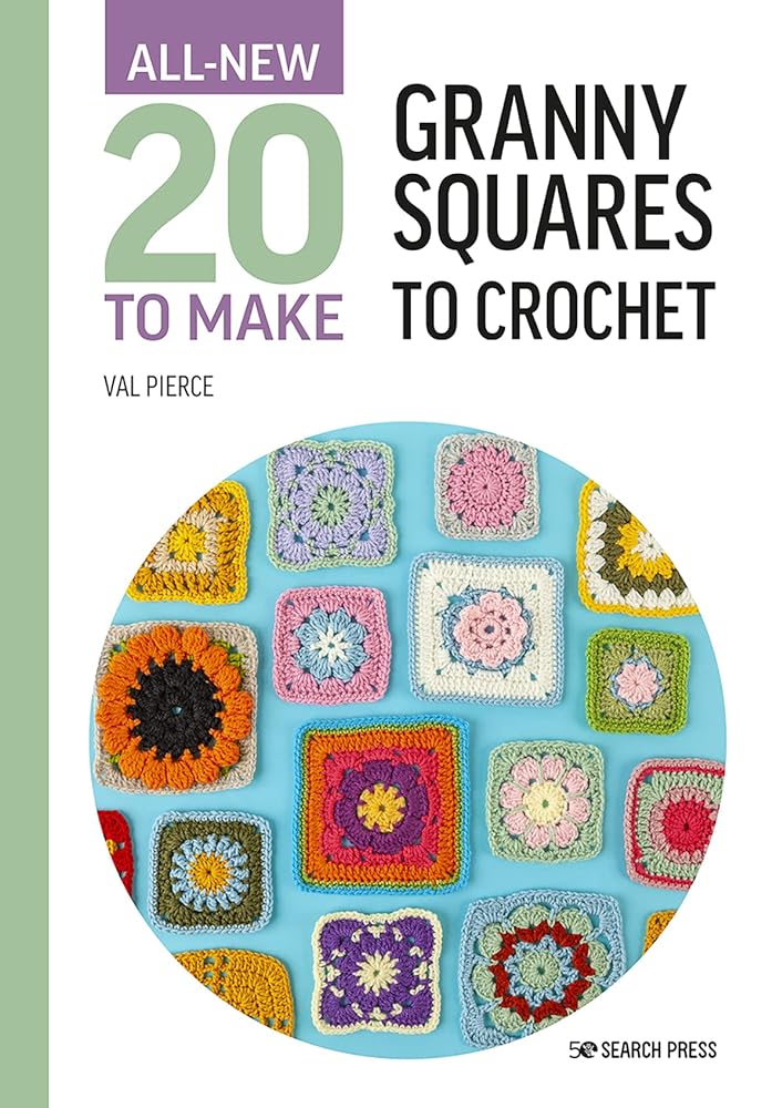 All - New Twenty to Make: Granny Squares to Crochet (All New 20 to Make) by Val Pierce - Red Kangaroo Books