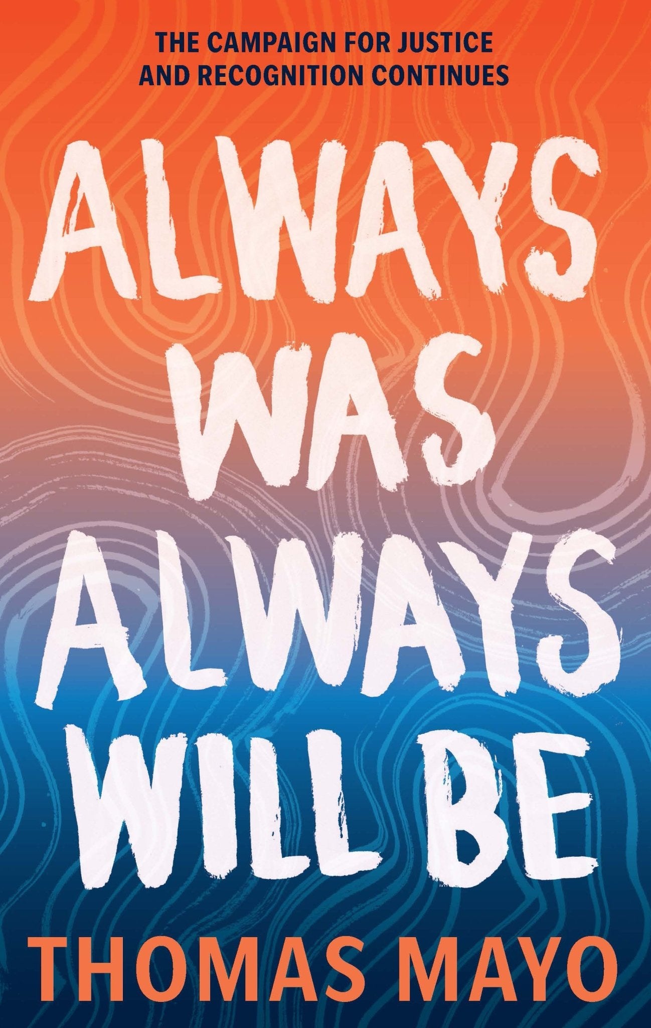 Always Was, Always Will Be by Thomas Mayo - Red Kangaroo Books