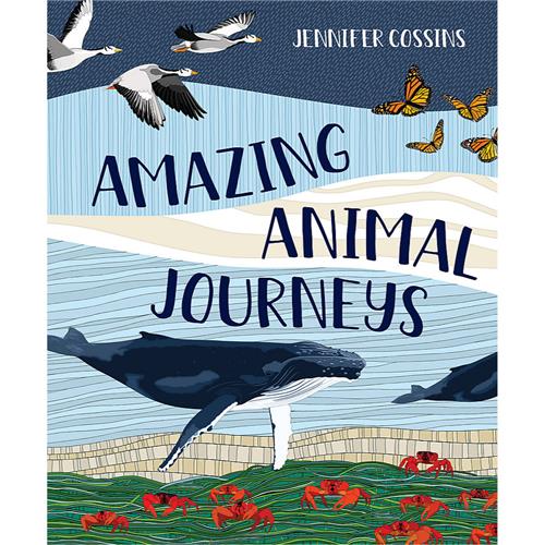 Amazing Animal Journeys by Jennifer Cossins - Red Kangaroo Books