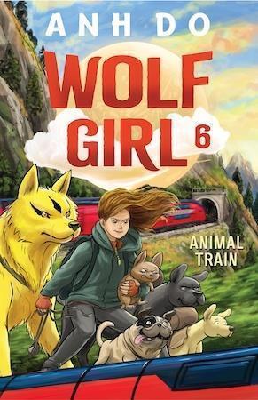 Animal Train: Wolf Girl 6 by Ahn Do - Red Kangaroo Books