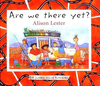 Are We There Yet? by Alison Lester - Red Kangaroo Books