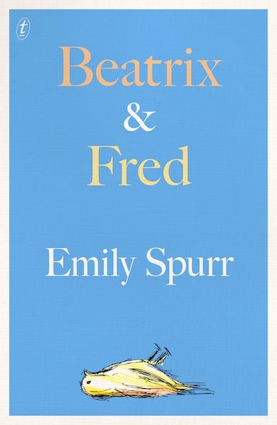 Beatrix and Fred by Emily Spurr - Red Kangaroo Books