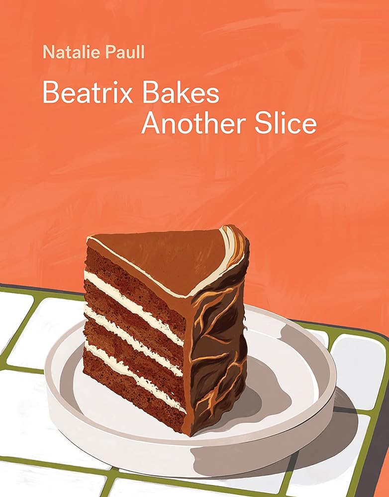 Beatrix Bakes: Another Slice by Natalie Paull - Red Kangaroo Books