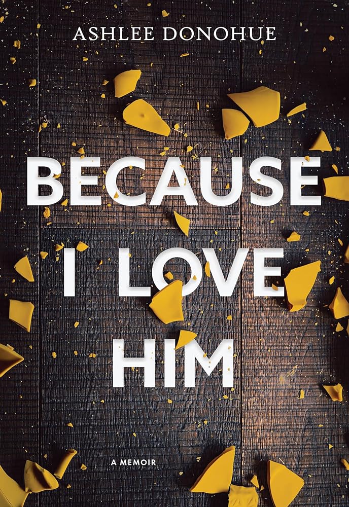 Because I Love Him by Ashlee Donohue - Red Kangaroo Books
