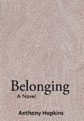 Belonging by Anthony Hopkins - Red Kangaroo Books