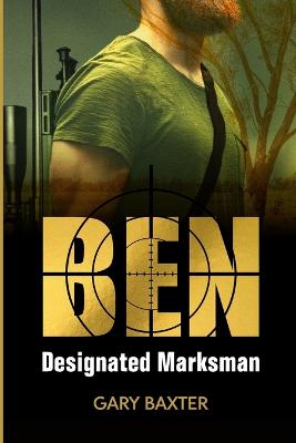 Ben Designated Marksman by Gary Baxter - Red Kangaroo Books