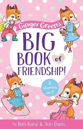 Ginger Green’s Big Book of Friendship by Kim Kane - Red Kangaroo Books