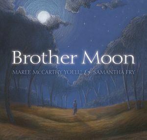 Brother Moon by Maree McCarthy Yoelu - Red Kangaroo Books