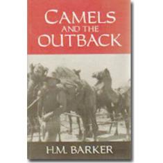 Camels and The Outback by H M Barker - Red Kangaroo Books