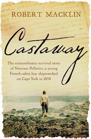 Castaway by Robert Macklin - Red Kangaroo Books
