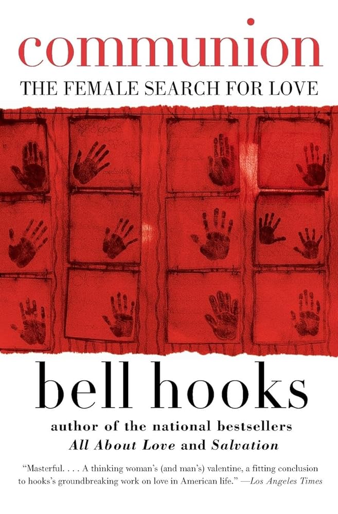 Communion: The Female Search for Love (Love Song to the Nation, 2) by bell hooks - Red Kangaroo Books